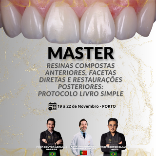 MASTER RESINAS COMPOSTAS ANTERIORES, FACETAS DIRETAS E RESTAURAÇÕES POSTERIORES: PROTOCOLO SIMPLE