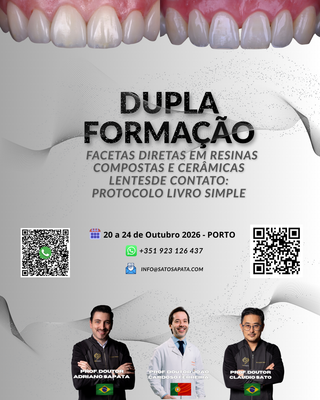 DUPLA FORMAÇÃO | FACETAS E LENTES DE CONTACTO CERÂMICAS & FACETAS DIRETAS EM RESINA COMPOSTA