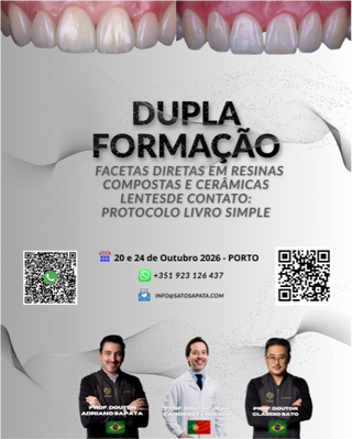 DUPLA FORMAÇÃO | FACETAS E LENTES DE CONTACTO CERÂMICAS & FACETAS DIRETAS EM RESINA COMPOSTA